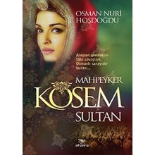 Mahpeyker Kösem Sultan - Ümran Gökyer