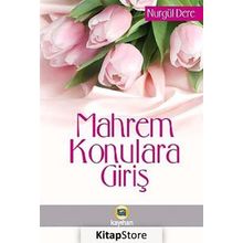 Mahrem Konulara Giriş / Nurgül Dere