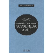 Mahremiyet Bağlamında Sosyal Medya ve Aile-Diyanet İşleri Başkanlığı