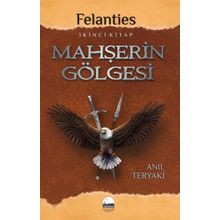 Mahşerin Gölgesi - Felanties Kent Kitap