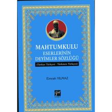 Mahtumkulu Eserlerinin Deyimler Sözlüğü - Emrah Yılmaz