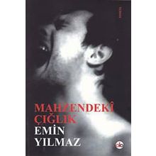 Mahzendeki Çığlık - Emin Yılmaz