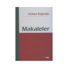 MAKALELER - ORHAN KÖPRÜLÜ