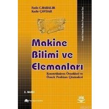 MAKINE BILIMI VE ELEMANLARI - FATIH C. BABALIK;KADIR ÇAVDAR
