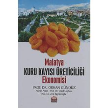 Malatya Kuru Kayısı Üreticiliği Ekonomisi - Nobel Bilimsel Eserler