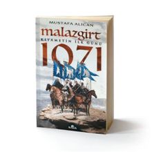Malazgirt 1071 - Mustafa Alican