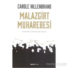 Malazgirt Muharebesi - Carole Hillenbrand