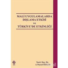 MALI UYGULAMALARDA DIŞLAMA ETKISI VE TÜRKİYE´DE ETKİNLİĞİ - NIYAZI ÖZKER