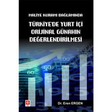 Maliye Kuramı Bağlamında Türkiye'de Yurt İçi Orijinal Günahın Değerlendirilmesi - Eren Ergen