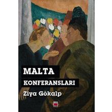 Malta Konferansları - Ziya Gökalp