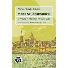 Malta Seyahatnamesi / Ahmed Faris Eş - Şidyak