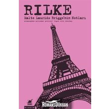 MALTE LAURIDS BRIGGE'NIN NOTLARI - RAINER MARIA RILKE