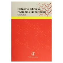Malzeme Bilimi ve Mühendisliği Terimleri Sözlüğü - Nihat G. Kınıkoğlu