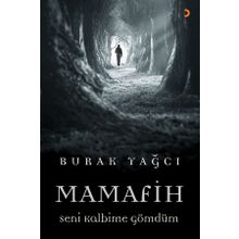 Mamafih Seni Kalbime Gömdüm / Burak Yağcı