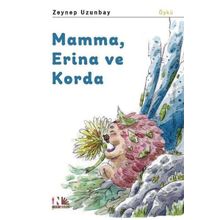 Mamma, Erina ve Korda - Zeynep Uzunbay