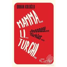 Mamma Li Turchi - Annneee Türkler - Orhan Koloğlu