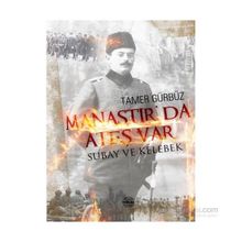 Manastır’da Ateş Var - Tamer Gürbüz
