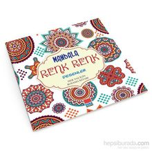 Mandala Renk Renk Desenler - Sinan Cemgil Yıldırım