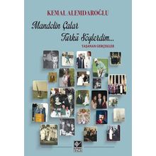 Mandolin Çalar Türkü Söylerdim - Kemal Alemdaroğlu