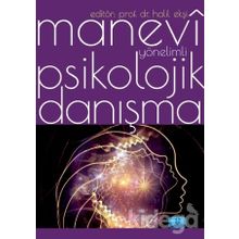 Manevi Yönelimli Psikoterapi ve Psikolojik Danışma - İbrahim Halil Ekşi Çınar Kaya