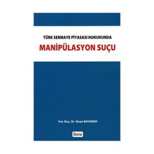 MANİPÜLASYON SUÇU - SINAN BAYINDIR