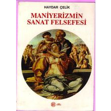 MANIYERIZMIN SANAT FELSEFESI - HAYDAR ÇELİK