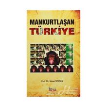 Mankurtlaşan Türkiye - Şaban Şimşek