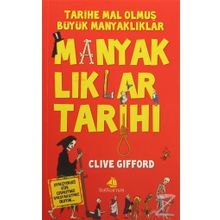 Manyaklıklar Tarihi / Clive Gifford