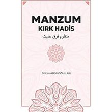 Manzum Kırk Hadis - Gülcan Abbasoğulları