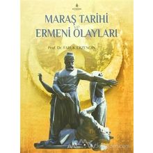 Maraş Tarihi ve Ermeni Olayları - Faruk Erzengin