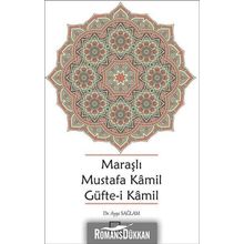 Maraşlı Mustafa Kamil Güfte-i Kamil - Ayşe Sağlam