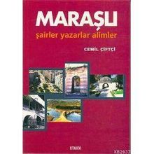 MARAŞLI ŞAİRLER YAZARLAR - CEMIL ÇİFTÇİ
