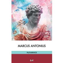Marcus Antonius - Mestrius Plutarkhos