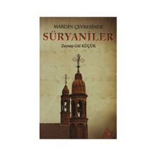 MARDIN ÇEVRESINDE SÜRYANILER - ZEYNEP GÜL KÜÇÜK