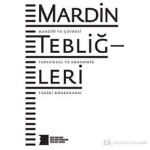 MARDIN TEBLIĞLERI MARDIN VE ÇEVRESI TOPLUMSAL VE EKONOMIK TARIHI KONFERANSI - KOLEKTIF