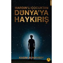 Mardinli Çocuktan Dünyaya Haykırış Kasım Alihansoy Ares Yayınları