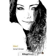 MARI - İSMAİL DINDAR