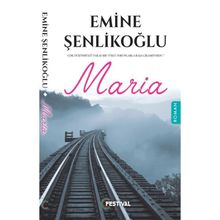 MARIA - EMINE ÖZKAN ŞENLİKOĞLU