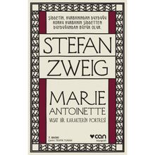 MARIE ANTOINETTE VASAT BIR KARAKTERIN PORTRESI - STEFAN ZWEIG