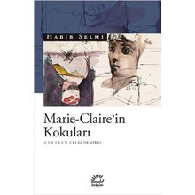 Marie Claire'in Kokuları - Habib Selmi