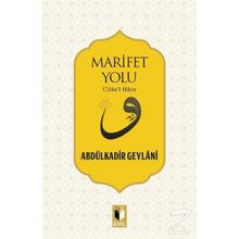 Marifet Yolu - Gavs-ı Azam Seyyid Abdülkadir Geylani