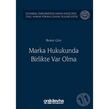 Marka Hukukunda Birlikte Var Olma - Buket Gün