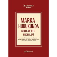 Marka Hukukunda Mutlak Red Nedenleri - Platon Hukuk Yayınevi