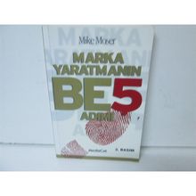 MARKA YARATMANIN BEŞ ADIMI - MIKE MOSER