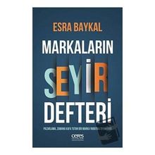 Markaların Seyir Defteri - Esra Baykal