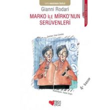 Marko ile Mirko'nun Serüvenleri - Gianni Rodari
