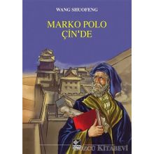 Marko Polo Çin’de - Wang Shuofeng