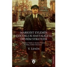 Marksist Eylemin Çocukluk Hastalığı ve Devrim Stratejisi Dorlion Yayınevi