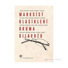 MARKSIST KLASIKLERI OKUMA KILAVUZU - KOLEKTIF