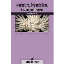 Marksizm Oryantalizm Kozmopolitanizm - Gilbert Achcar